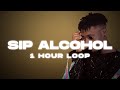 JOEBOY - SIP ALCOHOL ~ 1 HOUR LOOP | AFRO MUSIC