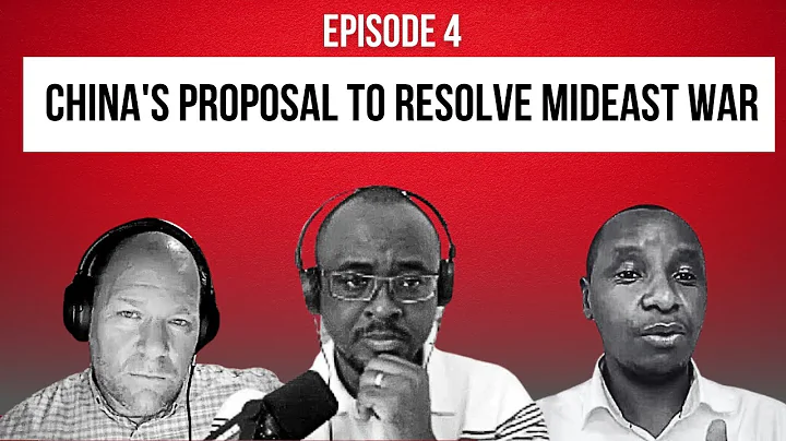 China's Proposal To Resolve Mideast War - CGSP Roundtable Episode 4 - DayDayNews