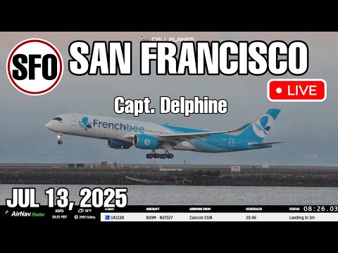 KSFO LIVE | JULY 13, 2025 | SAN FRANCISCO INT AIRPORT LIVE STREAM WEBCAM IRL