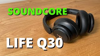 Soundcore Life Q30 Wireless Noise Cancelling Headphones Review by The Review Fella 1,200 views 2 years ago 8 minutes, 14 seconds