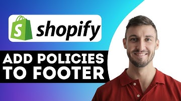 How to Add Policies to Footer on Shopify (2025)