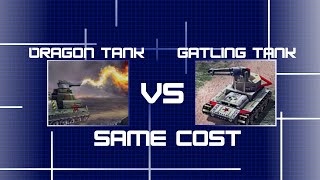 Dragon Tank VS Gatling Tank  Same cost (C&C Generals ZH)