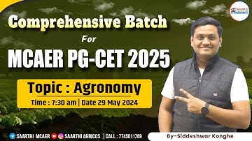Topic- Agronomy Day 1 || Comprehensive Batch for PG-CET 2025 || By-Siddheshwar Konghe ||