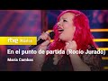 María Cambas – “En el punto de partida (Rocío Jurado)” | Cover Night