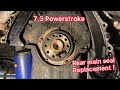 Replacing the rear main seal on a 7.3 Powerstroke