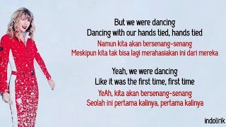 Taylor Swift - Dancing with our hands tied | Lirik Terjemahan