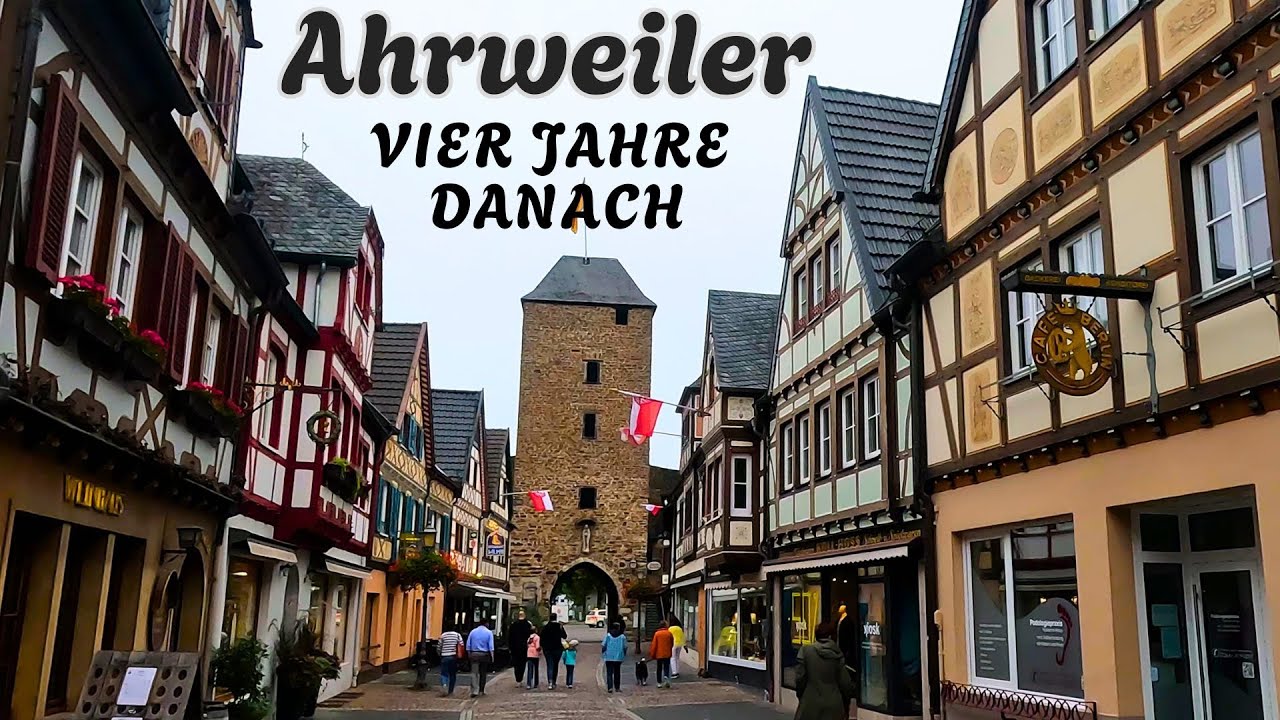 AHRWEILER - Vier Jahre nach der Jahrhundertflut - Rundgang durch die Altstadt - Ahrtal