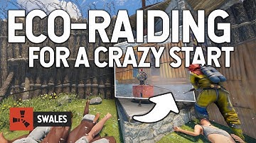 ECO RAIDING FOR A CRAZY START - RUST