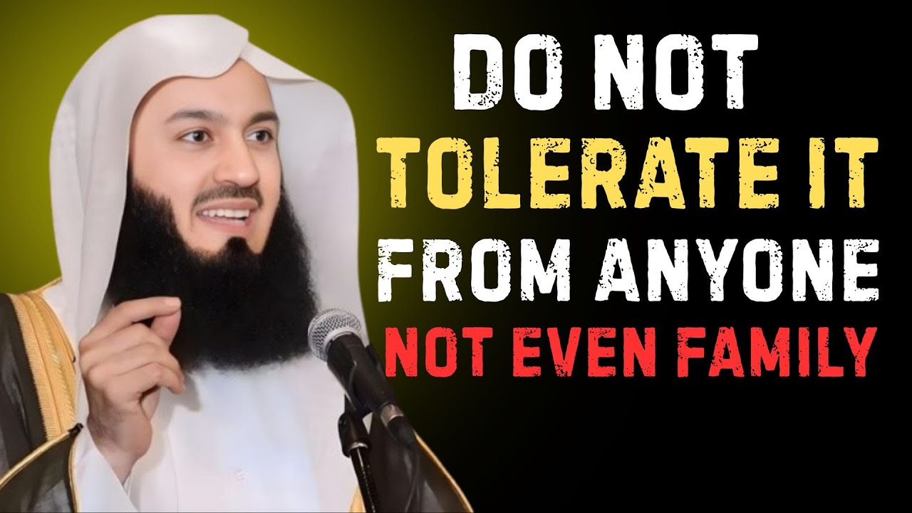 6 Toxic Behaviors Islam Says You Should Never Tolerate — Not Even From Family | Mufti Menk