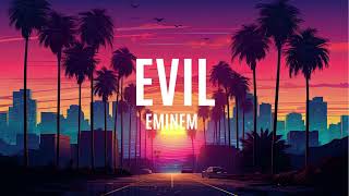 Eminem - EVIL The Death Of Slim Shady (lyrics)