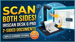 IRIScan Desk 6 Pro – How to Scan Both Sides of a Document | Duplex Scanning Tutorial