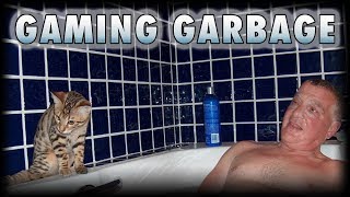 GAAAMING GARBAGE LIVE!!!