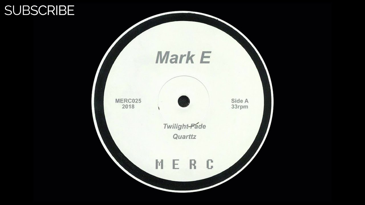 Mark E - Twilight Fade