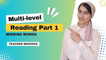 Multi-level Reading Part 1 (Missing Words) #Multilevel #Reading