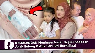 KEMALANGAN Menimpa Anak! Begini Keadaan Anak Sulung Datuk Seri Siti Nurhaliza!