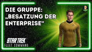 The Group: "Crew of the Enterprise" | How to Play Star Trek Fleet Command? | Outside Views