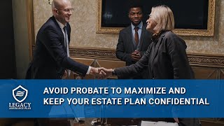 How Probate Avoidance Keeps Your Estate Plan Confidential