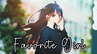 Nightcore♡ - Favorite Girl ( Female Cover ) Lyrics♡