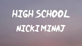 Nicki Minaj - High School (Lyrics) | Baby, it's your world, ain't it?