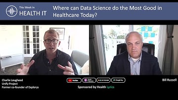 Where can Data Science do the Most Good in Healthcare Today | This Week in Health IT