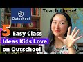 Get Sold Out Outschool Classes with these 5 Easy Ideas!