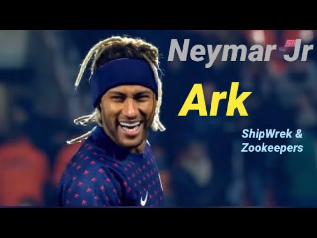 Neymar Jr • skills & dribbles • Ark - ShipWrek & Zookeepers