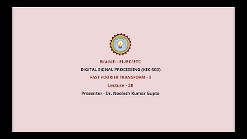 Digital Signal Processing | Fast Fourier Transform Part-4 | AKTU Digital Education