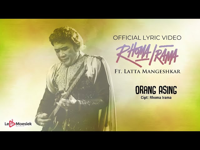 Latta Mangeshkar Feat Rhoma Irama - Orang Asing (Official Lyric Video) class=