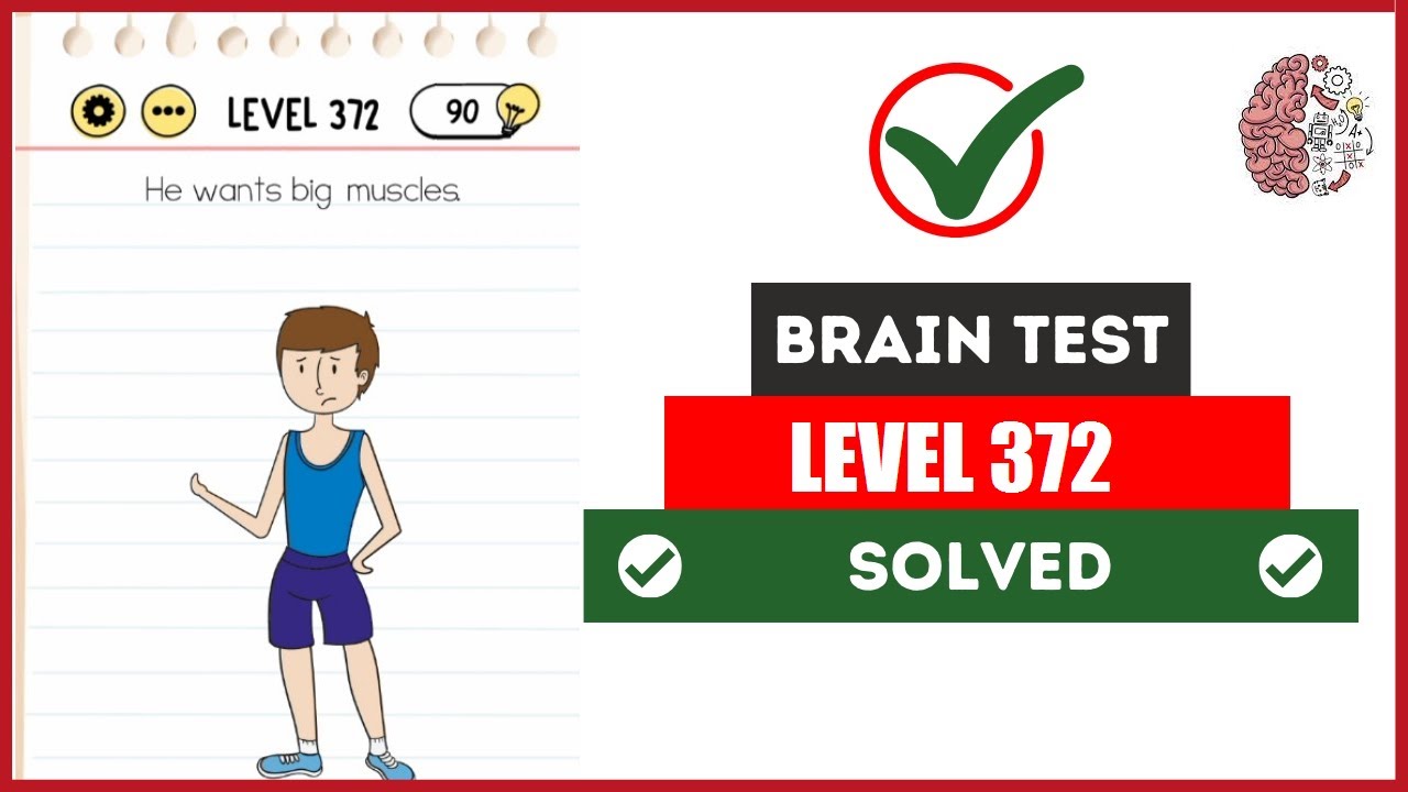 Brain Test Level 372 He wants big muscles Walkthrough 