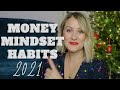Money Mindset Habits To Adopt In 2021. Make More Money & Financial Independence. Lara Joanna Jarvis