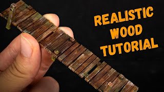 How to paint realistic wood for tabletop wargaming!