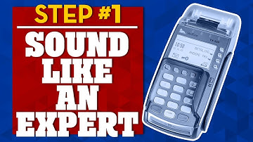 Sound Like an Expert - How to Sell Merchant Services - Step #1