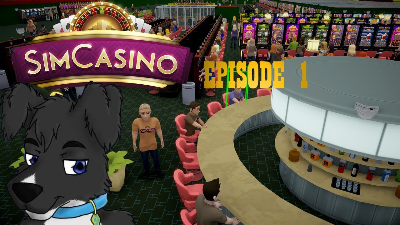 Colby Plays: SimCasino: Episode 1: Welcome to the Lucky Dog Casino!!