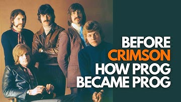 Before CRIMSON | 16 Classics from the Dawn of PROG ROCK