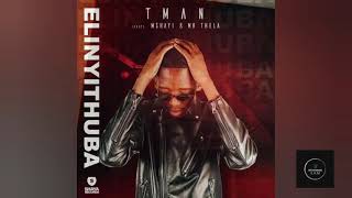 T-Man feat. Mshayi & Mr Thela - Elinye Ithuba
