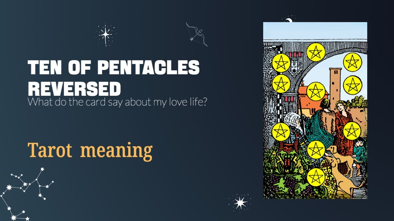 Ten of Pentacles reversed💡my love life?💡Tarot meaning - YouTube
