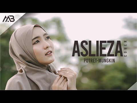 Potret - Mungkin (Aslieza Cover) Potret - Mungkin (Aslieza Cover)