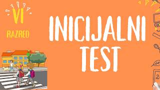 inicijalni test 6. razred inicijalni test 6. razred