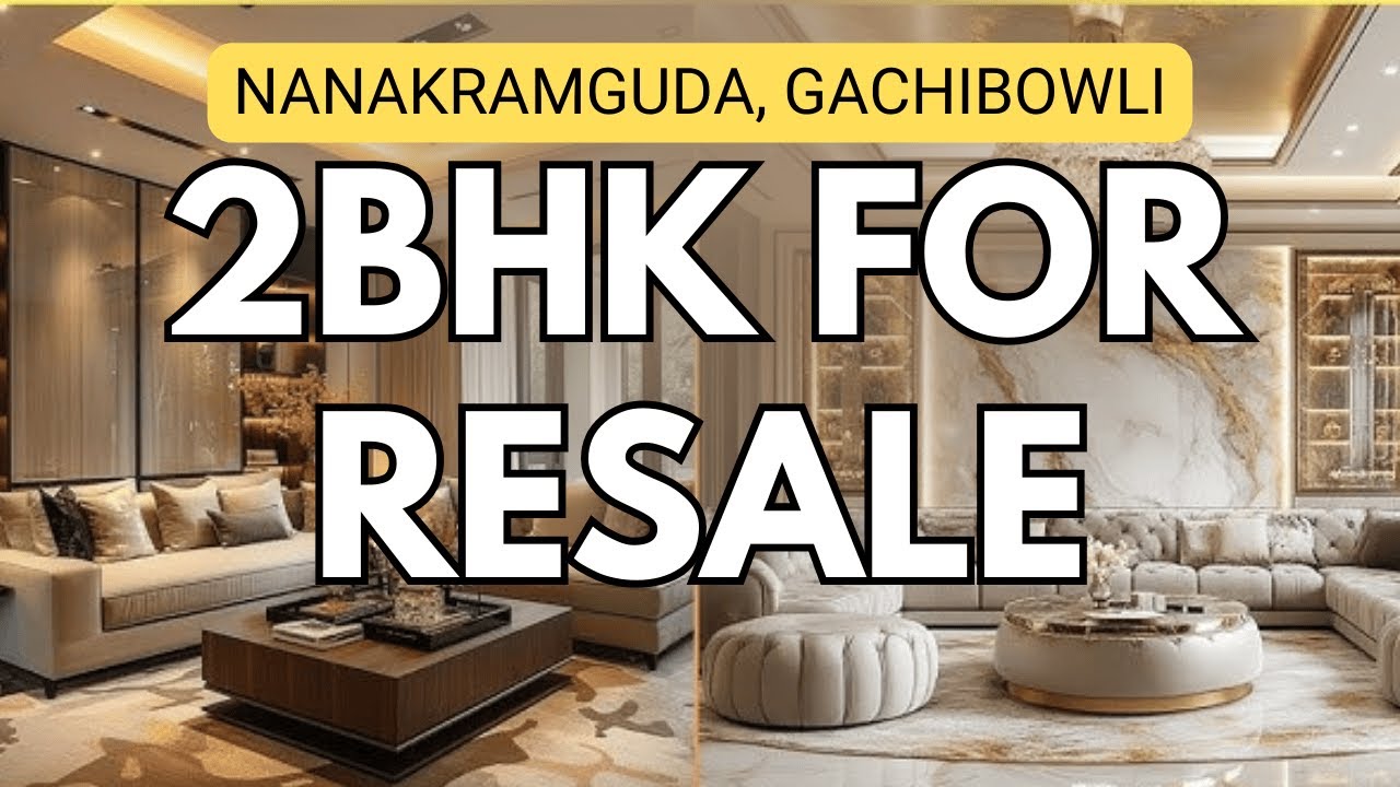 2BHK APARTMENT FOR RESALE IN HYDERABAD | NANAKRAMGUDA | GACHIBOWLI