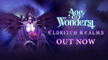 Age of Wonders 4: Eldritch Realms OUT NOW | Release Trailer