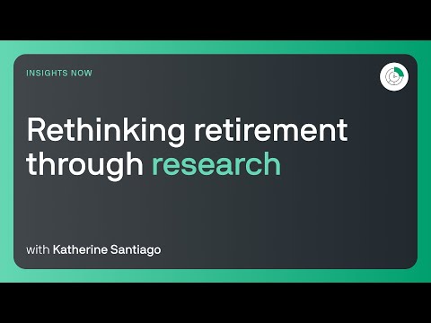 Rethinking retirement through research
