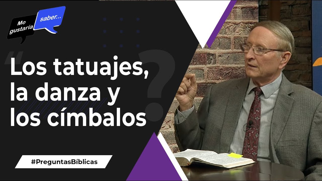 89. Los tatuajes, la danza y los címbalos - Pr. Esteban Bohr || Me Gustaría Saber