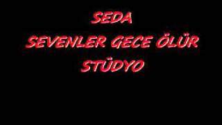 SEVENLER GECE ÖLÜR SEDA ATCI Resimi