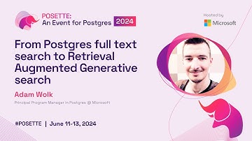 From Postgres full text search to Retrieval Augmented Generative search | POSETTE 2024
