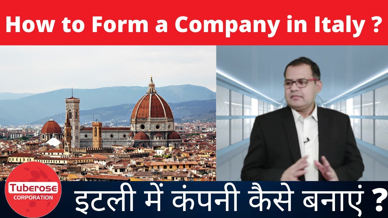 How to Register a Company in Italy ? Tuberose Corporation 