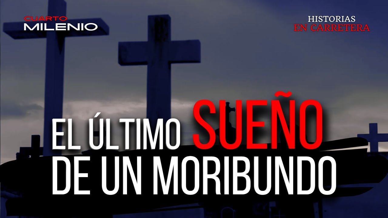 MILENIO 3 RADIO - SUEÑOS DE MORIBUNDO - HISTORIAS REALES DE FANTASMAS EN CARRETERA