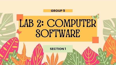 PRESENTATION VIDEO LAB 2: COMPUTER SOFTWARE (VIDEO EDITING) SECTION 1 (GROUP 9) (DAT 10503)