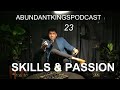 Skills  passion abundant kings with prabhjot sandhu  episode 23