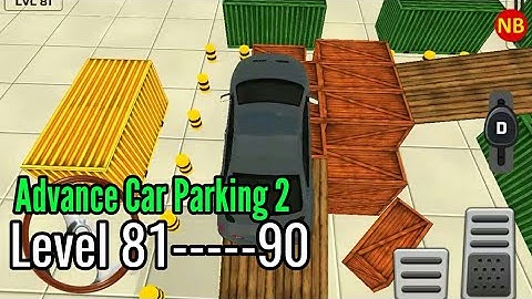 Advance Car Parking 2 Driving School 2019 Level 81-82-83-84-85-86-87-88-89-90 Gameplay/Walkthrough