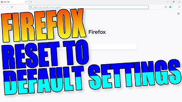 How To Reset Firefox Back To Original Default Settings Tutorial
